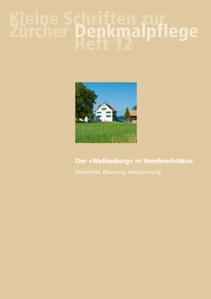 Buchcover Der «Wellenberg» in Hombrechtikon | Michael Berlowitz | EAN 9783906299648 | ISBN 3-906299-64-3 | ISBN 978-3-906299-64-8