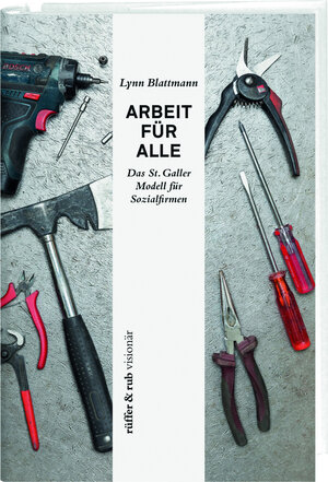 Buchcover Arbeit für Alle | Lynn Blattmann | EAN 9783906304267 | ISBN 3-906304-26-4 | ISBN 978-3-906304-26-7
