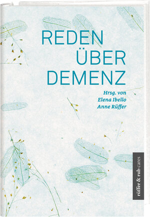 Buchcover Reden über Demenz  | EAN 9783906304298 | ISBN 3-906304-29-9 | ISBN 978-3-906304-29-8