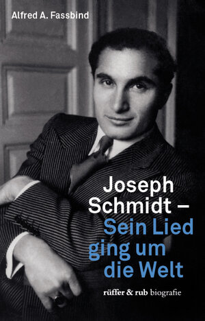 Buchcover Joseph Schmidt | Alfred A. Fassbind | EAN 9783906304885 | ISBN 3-906304-88-4 | ISBN 978-3-906304-88-5