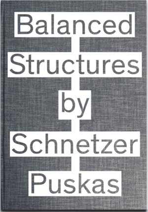 Buchcover Balanced Structures by Schnetzer Puskas | EAN 9783906313535 | ISBN 3-906313-53-0 | ISBN 978-3-906313-53-5