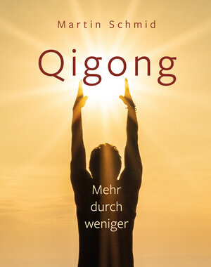 Buchcover Qigong | Martin Schmid | EAN 9783906318042 | ISBN 3-906318-04-4 | ISBN 978-3-906318-04-2
