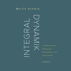 Buchcover Integraldynamik | Martin Schmid | EAN 9783906318066 | ISBN 3-906318-06-0 | ISBN 978-3-906318-06-6