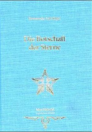 Buchcover Die Botschaft der Sterne | Max Heindel | EAN 9783906414089 | ISBN 3-906414-08-6 | ISBN 978-3-906414-08-9
