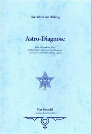 Buchcover Astro-Diagnose | Max Heindel | EAN 9783906414102 | ISBN 3-906414-10-8 | ISBN 978-3-906414-10-2