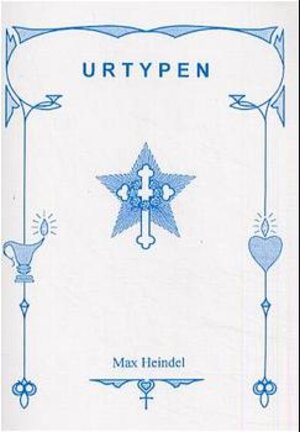 Buchcover Urtypen | Max Heindel | EAN 9783906414218 | ISBN 3-906414-21-3 | ISBN 978-3-906414-21-8