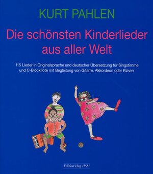 Buchcover Die schönsten Kinderlieder aus aller Welt  | EAN 9783906415819 | ISBN 3-906415-81-3 | ISBN 978-3-906415-81-9