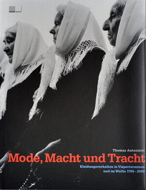 Buchcover Mode, Macht und Tracht | Thomas Antonietti | EAN 9783906419695 | ISBN 3-906419-69-X | ISBN 978-3-906419-69-5