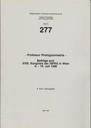 Buchcover Professur Photogrammetrie / Beiträge zum XVIII. Kongress der ISPRS in Wien 9.-19.7.1996 | EAN 9783906467085 | ISBN 3-906467-08-2 | ISBN 978-3-906467-08-5