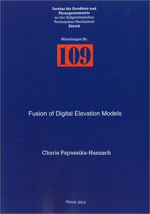 Buchcover Fusion of Digital Elevation Models | Charis Papasaika-Hanusch | EAN 9783906467962 | ISBN 3-906467-96-1 | ISBN 978-3-906467-96-2