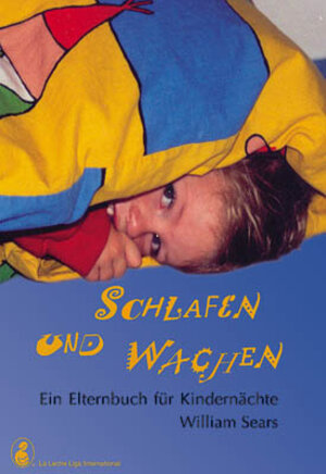 Buchcover Schlafen und Wachen | William Sears | EAN 9783906675039 | ISBN 3-906675-03-3 | ISBN 978-3-906675-03-9