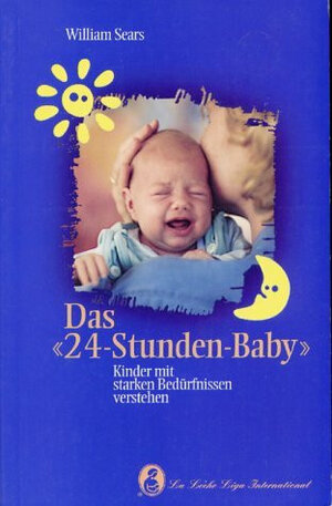Buchcover Das "24-Stunden-Baby" | William Sears | EAN 9783906675046 | ISBN 3-906675-04-1 | ISBN 978-3-906675-04-6