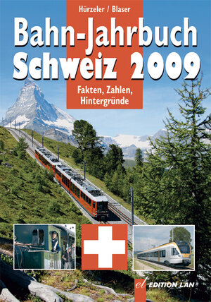 Buchcover Bahn-Jahrbuch Schweiz. Aktuell - Rollmaterial - Chronik - Reisen - Modellbahn / Bahn-Jahrbuch Schweiz 2009 | Peter Hürzeler | EAN 9783906691381 | ISBN 3-906691-38-1 | ISBN 978-3-906691-38-1