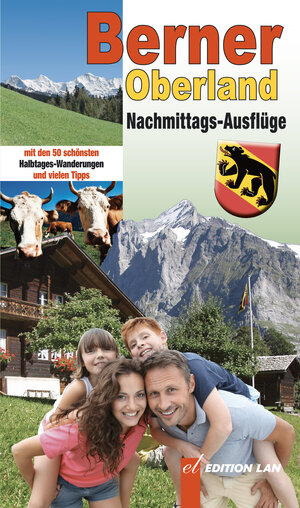 Buchcover Nachmittags-Ausflüge Berner Oberland | Ronald Gohl | EAN 9783906691831 | ISBN 3-906691-83-7 | ISBN 978-3-906691-83-1