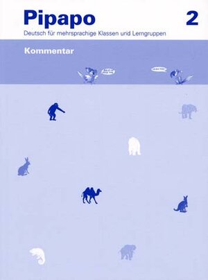 Buchcover Pipapo 2 - Deutsch für mehrsprachige Klassen und Lerngruppen / Kommentar | Claudio Nodari | EAN 9783906738178 | ISBN 3-906738-17-5 | ISBN 978-3-906738-17-8