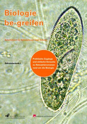 Buchcover Biologie be-greifen - Praktische Zugänge und einfache Versuche zu... / Biologie be-greifen | Sabine Baumann | EAN 9783906738383 | ISBN 3-906738-38-8 | ISBN 978-3-906738-38-3