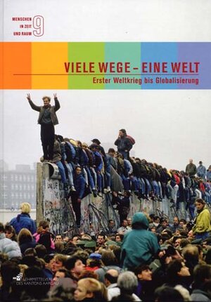 Buchcover Viele Wege - eine Welt, Erster Weltkrieg bis Globalisierung | Regula Argast | EAN 9783906738413 | ISBN 3-906738-41-8 | ISBN 978-3-906738-41-3