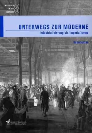 Buchcover Menschen in Zeit und Raum 8: Unterwegs zur Moderne | Felix Boller | EAN 9783906738444 | ISBN 3-906738-44-2 | ISBN 978-3-906738-44-4