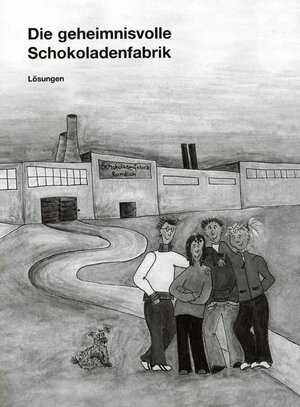 Buchcover Die geheimnisvolle Schokoladenfabrik - Spannung, Spass und Mathematik / Lösungen | Tanja Kettner | EAN 9783906738901 | ISBN 3-906738-90-6 | ISBN 978-3-906738-90-1