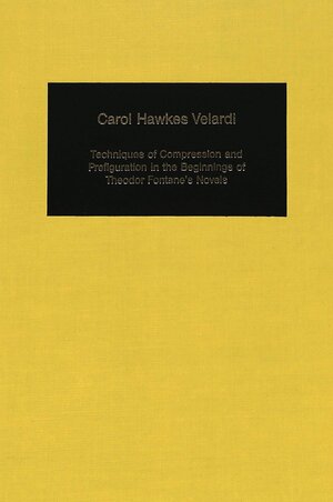 Buchcover Techniques of Compression and Prefiguration in the Beginnings of Theodor Fontane's Novels | EAN 9783906750101 | ISBN 3-906750-10-8 | ISBN 978-3-906750-10-1
