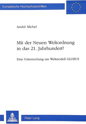Buchcover Mit der Neuen Weltordnung in das 21. Jahrhundert? | EAN 9783906751269 | ISBN 3-906751-26-0 | ISBN 978-3-906751-26-9