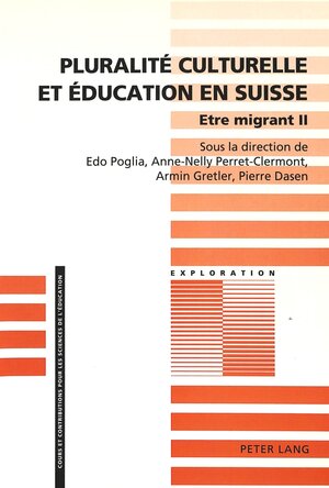 Buchcover Pluralité culturelle et éducation en Suisse- Etre migrant II  | EAN 9783906753560 | ISBN 3-906753-56-5 | ISBN 978-3-906753-56-0