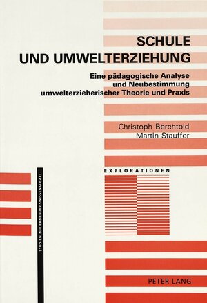 Buchcover Schule und Umwelterziehung | Christoph Berchtold | EAN 9783906756981 | ISBN 3-906756-98-X | ISBN 978-3-906756-98-1