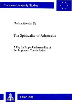 Buchcover The Spirituality of Athanasius  | EAN 9783906767994 | ISBN 3-906767-99-X | ISBN 978-3-906767-99-4