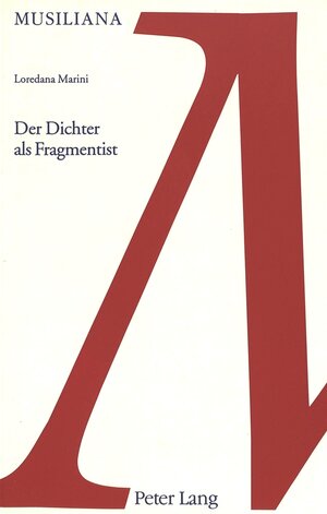 Buchcover Der Dichter als Fragmentist | Loredana Marini | EAN 9783906768670 | ISBN 3-906768-67-8 | ISBN 978-3-906768-67-0