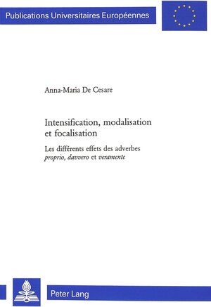 Buchcover Intensification, modalisation et focalisation | Barbara Wehr | EAN 9783906768915 | ISBN 3-906768-91-0 | ISBN 978-3-906768-91-5