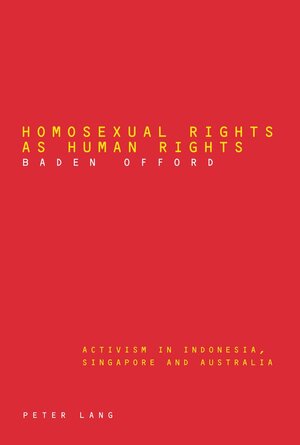 Buchcover Homosexual Rights as Human Rights | Baden Offord | EAN 9783906769813 | ISBN 3-906769-81-X | ISBN 978-3-906769-81-3