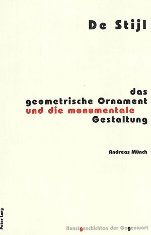 Buchcover De Stijl | Andreas Münch | EAN 9783906770543 | ISBN 3-906770-54-0 | ISBN 978-3-906770-54-3