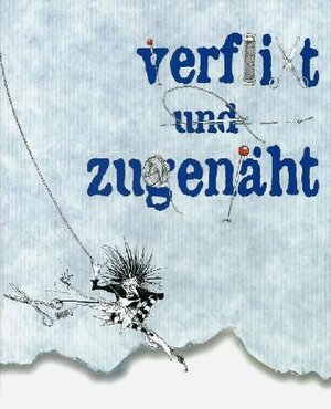 Buchcover verflixt und zugenäht / verflixt und zugenäht - Schülerordner | Doris Schüll | EAN 9783906784014 | ISBN 3-906784-01-0 | ISBN 978-3-906784-01-4