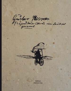 Buchcover Gustav Mesmer, Ikarus vom Lautertal genannt | Stefan Hartmaier | EAN 9783906803739 | ISBN 3-906803-73-2 | ISBN 978-3-906803-73-9