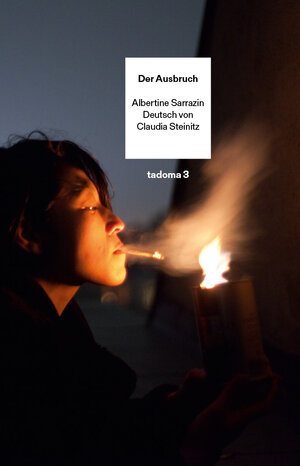 Buchcover Der Ausbruch | Albertine Sarrazin | EAN 9783906811086 | ISBN 3-906811-08-5 | ISBN 978-3-906811-08-6