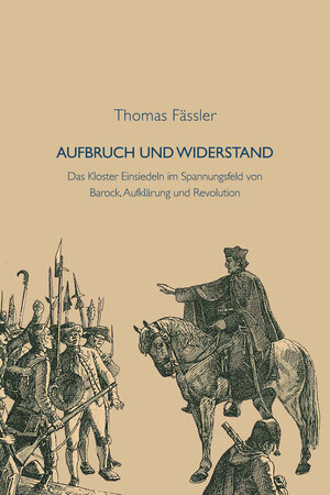 Buchcover Aufbruch und Widerstand | Thomas Fässler | EAN 9783906812045 | ISBN 3-906812-04-9 | ISBN 978-3-906812-04-5
