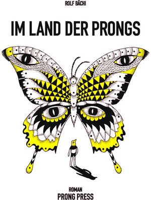 Buchcover Im Land der Prongs | Rolf Bächi | EAN 9783906815008 | ISBN 3-906815-00-5 | ISBN 978-3-906815-00-8