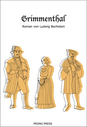 Buchcover Grimmenthal | Ludwig Bechstein | EAN 9783906815138 | ISBN 3-906815-13-7 | ISBN 978-3-906815-13-8