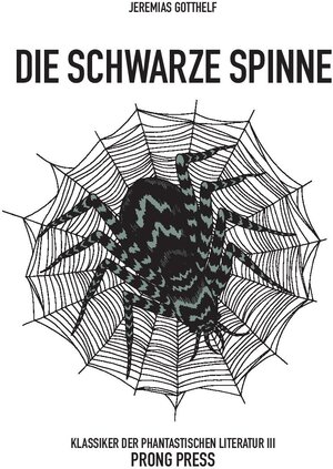 Buchcover Die schwarze Spinne | Jeremias Gotthelf | EAN 9783906815152 | ISBN 3-906815-15-3 | ISBN 978-3-906815-15-2