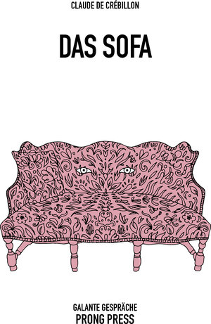 Buchcover Das Sofa | Claude-Prosper Jolyot de Crébillon | EAN 9783906815237 | ISBN 3-906815-23-4 | ISBN 978-3-906815-23-7