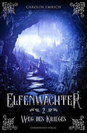 Buchcover Elfenwächter (Band 2): Weg des Krieges | Carolin Emrich | EAN 9783906829494 | ISBN 3-906829-49-9 | ISBN 978-3-906829-49-4