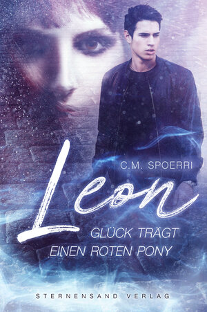 Buchcover Leon: Glück trägt einen roten Pony | C. M. Spoerri | EAN 9783906829791 | ISBN 3-906829-79-0 | ISBN 978-3-906829-79-1
