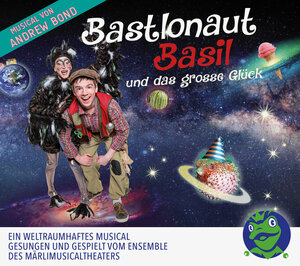 Buchcover Bastlonaut Basil und das grosse Glück, Hörspiel | Andrew Bond | EAN 9783906849348 | ISBN 3-906849-34-1 | ISBN 978-3-906849-34-8