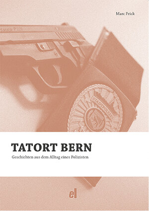 Buchcover Tatort Bern | Marc Frick | EAN 9783906860213 | ISBN 3-906860-21-3 | ISBN 978-3-906860-21-3