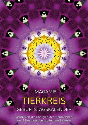 Buchcover Imagami-TierKreis-Geburtstagskalender | Sirtaro Bruno Hahn | EAN 9783906873404 | ISBN 3-906873-40-4 | ISBN 978-3-906873-40-4