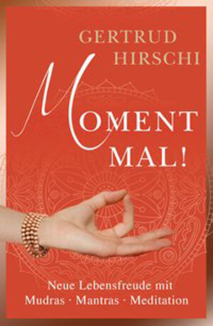 Buchcover Moment Mal! | Gertrud HIrschi | EAN 9783906873664 | ISBN 3-906873-66-8 | ISBN 978-3-906873-66-4