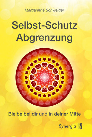 Buchcover Selbstschutz Abgrenzung | Margarethe Maria Schweiger | EAN 9783906873992 | ISBN 3-906873-99-4 | ISBN 978-3-906873-99-2