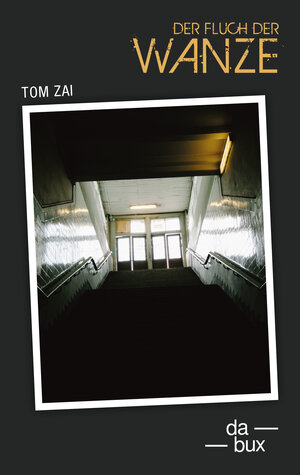 Buchcover Der Fluch der Wanze | Tom Zai | EAN 9783906876030 | ISBN 3-906876-03-9 | ISBN 978-3-906876-03-0