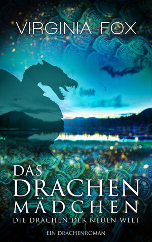 Buchcover Das Drachenmädchen | Virginia Fox | EAN 9783906882345 | ISBN 3-906882-34-9 | ISBN 978-3-906882-34-5