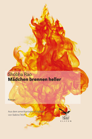 Buchcover Mädchen brennen heller | Shobha Rao | EAN 9783906903125 | ISBN 3-906903-12-5 | ISBN 978-3-906903-12-5